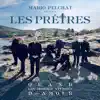 Les Prêtres & Mario Pelchat - Quand les hommes vivront d'amour (Avec artistes invités)